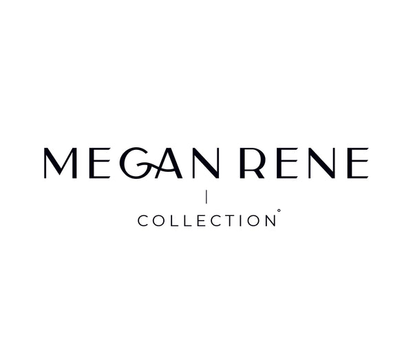 The Megan Rene Collection